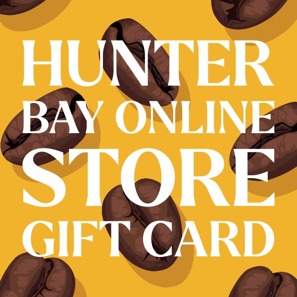 Hunter Bay Online Store Gift Card - Hunter Bay Coffee